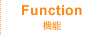 Function