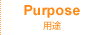 Purpose